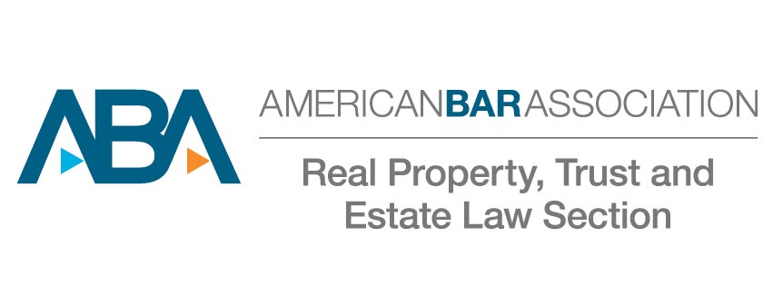 American Bar Association - Real Property, Trust and Estate Law Section